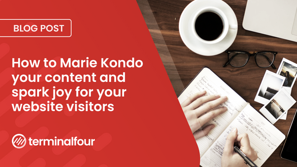 Now is also a great time for institutions to have a clear out and focus on raising website content standards